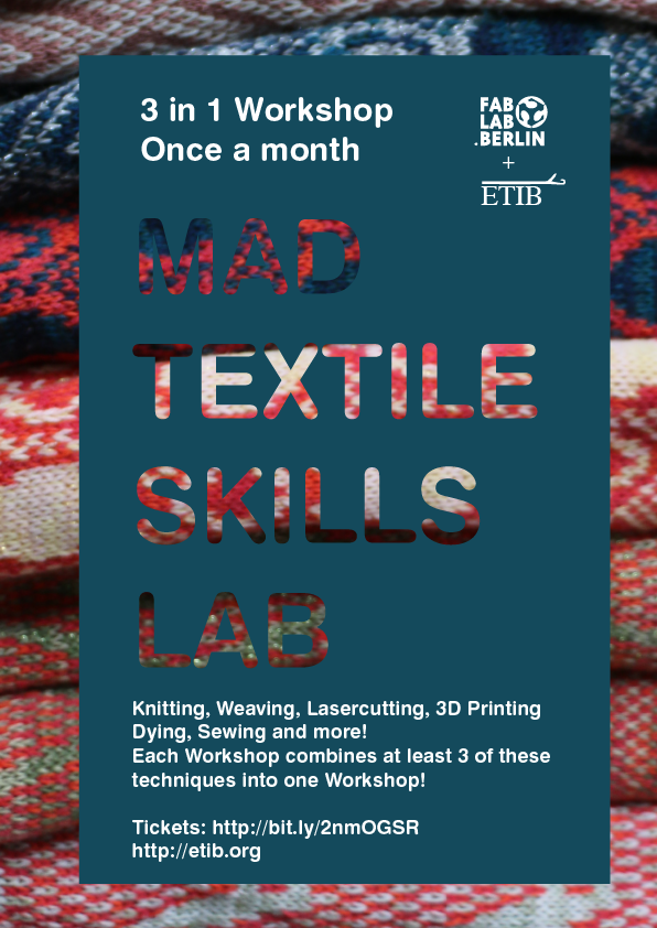 Mad Textile Skills Lab December 2016 @FabLabBLN